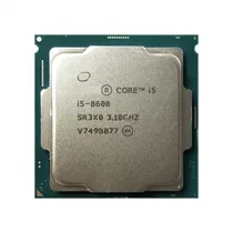 Cpu OEM Intel 1151 i5 8600 3.1GHZ s/CX s/fan s/G