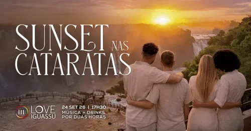 SUNSET NAS CATARATAS - LOVE IGUASSU